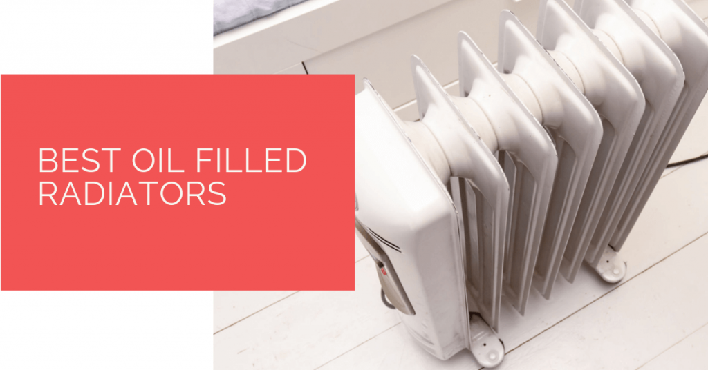 the top performers of oil-filled radiators
