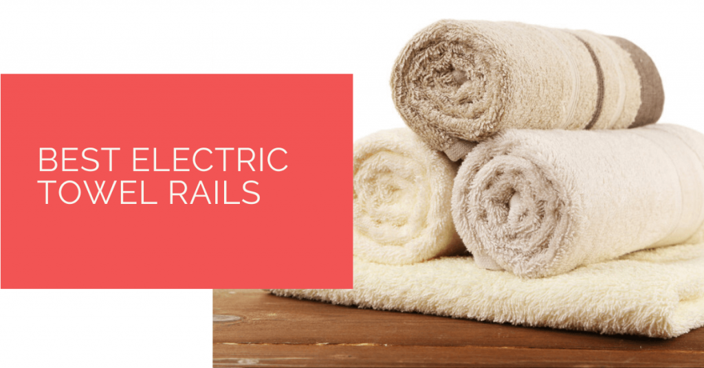 Best Electric Towel Rails for 2023 Heat Pump Source