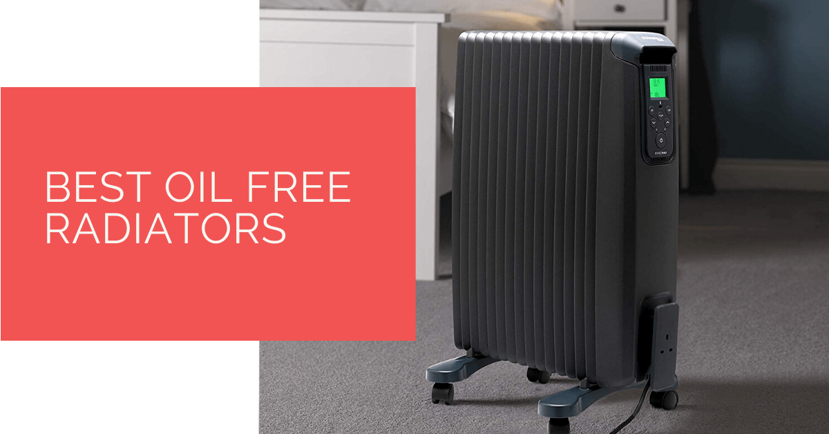 Best Oil Free Radiators