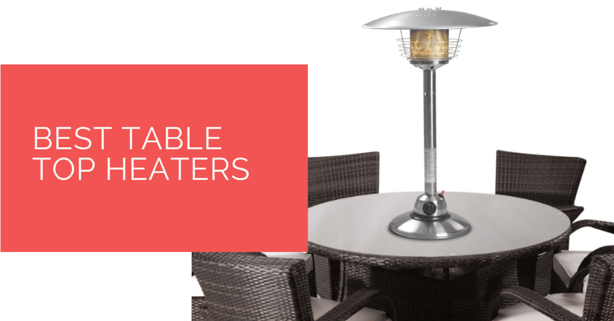 Best Table Top Heaters