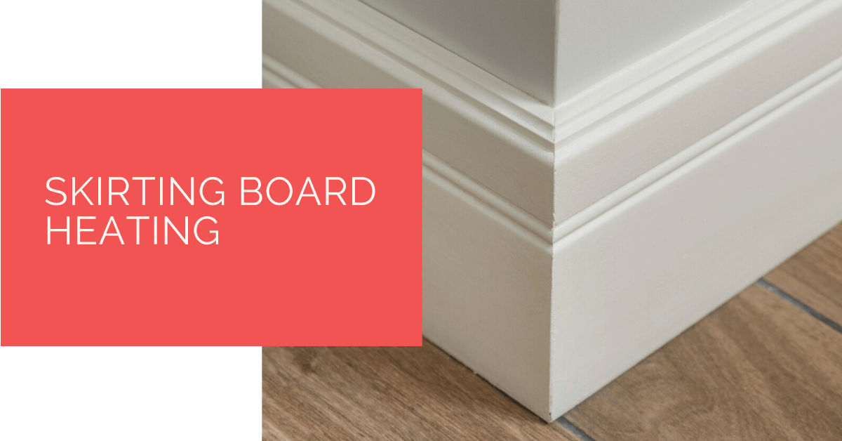 Skirting Board Heating