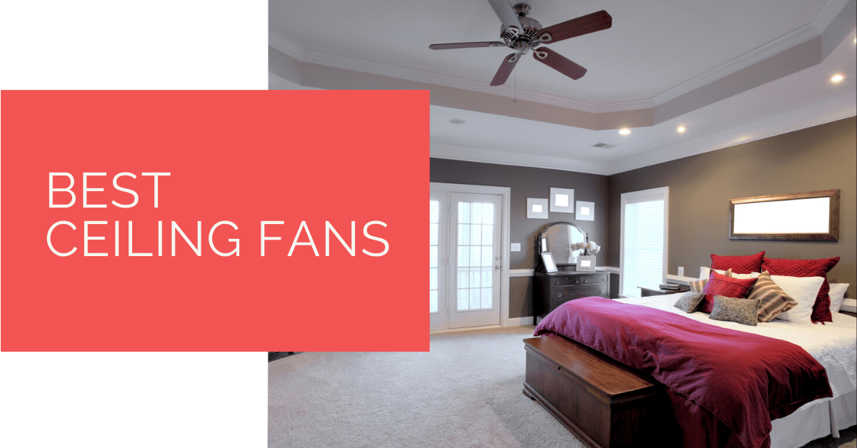 Best Ceiling Fans