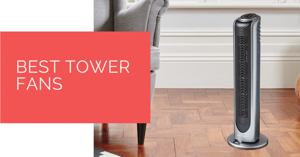 Best Tower Fans for 2024 Sleek and SpaceSaving Fans for Effective