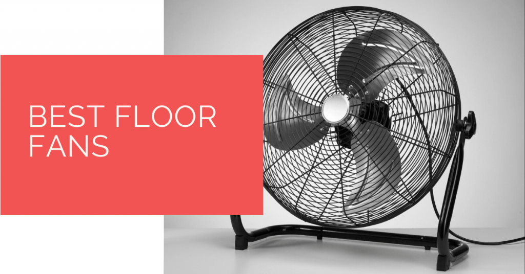 Best Floor Fans for 2024 Strong Floor Fans for Optimal Air Circulation Heat Pump Source