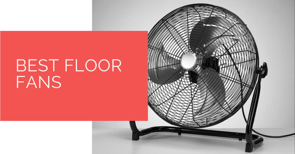 Best Floor Fans