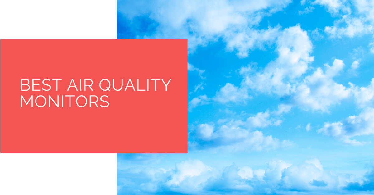 Best Air Quality Monitors