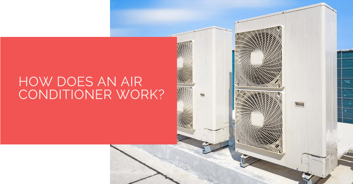 How Does an Air Conditioner Work