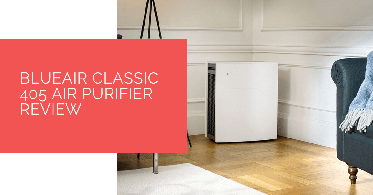 Blueair Classic 405 Air Purifier Review