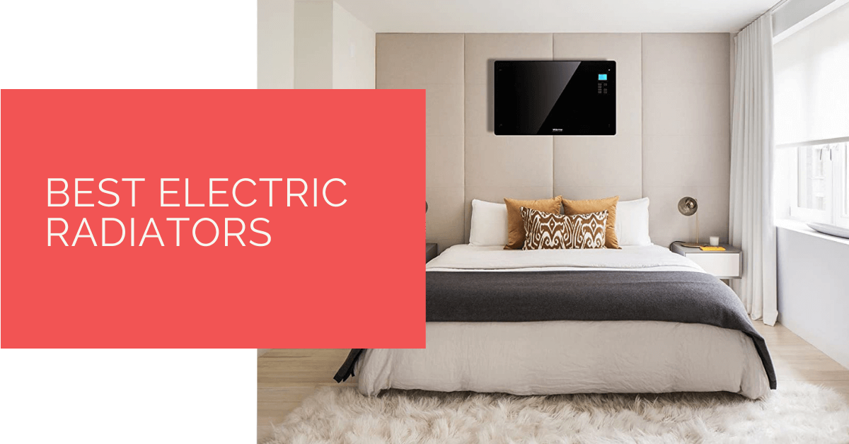 Best Electric Radiators