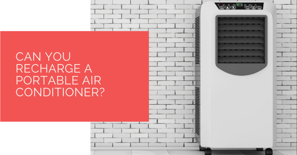 Can You Recharge A Portable Air Conditioner? Heat Pump Souce