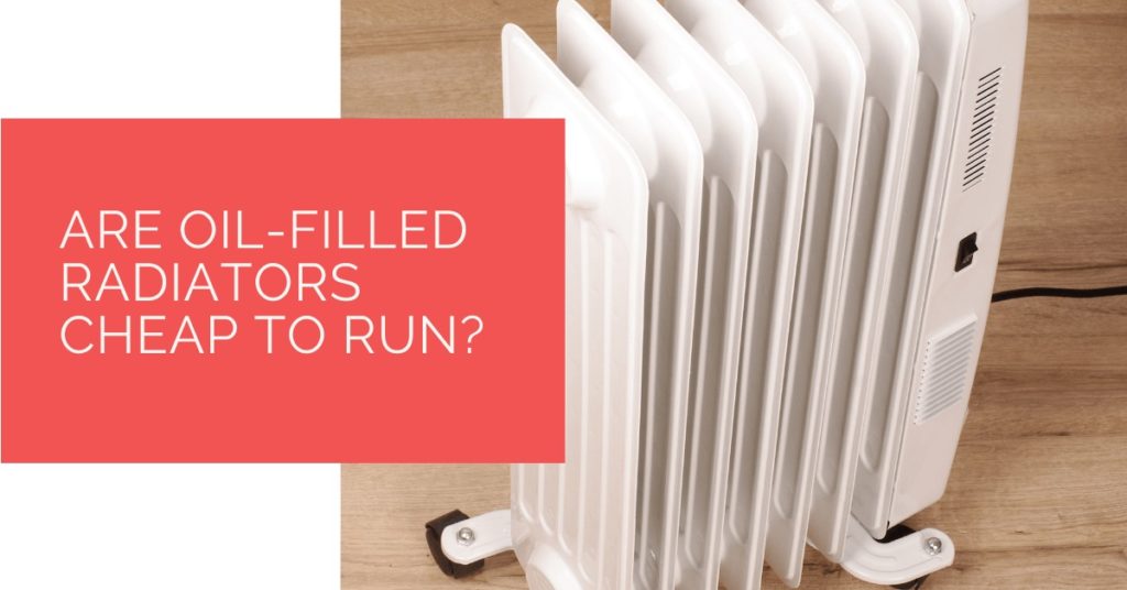 Are OilFilled Radiators Cheap to Run? Heat Pump Source