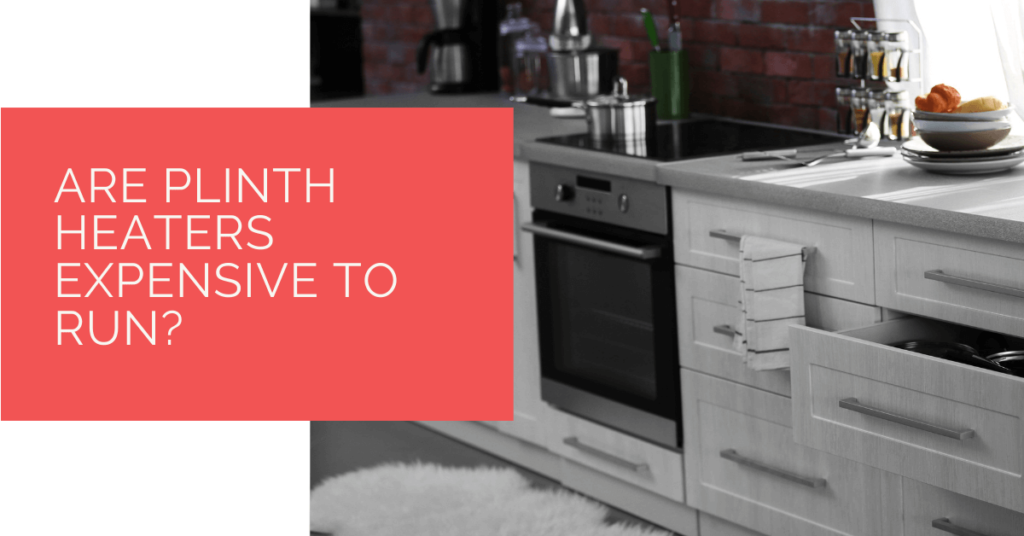 Are Plinth Heaters Expensive to Run? Heat Pump Source