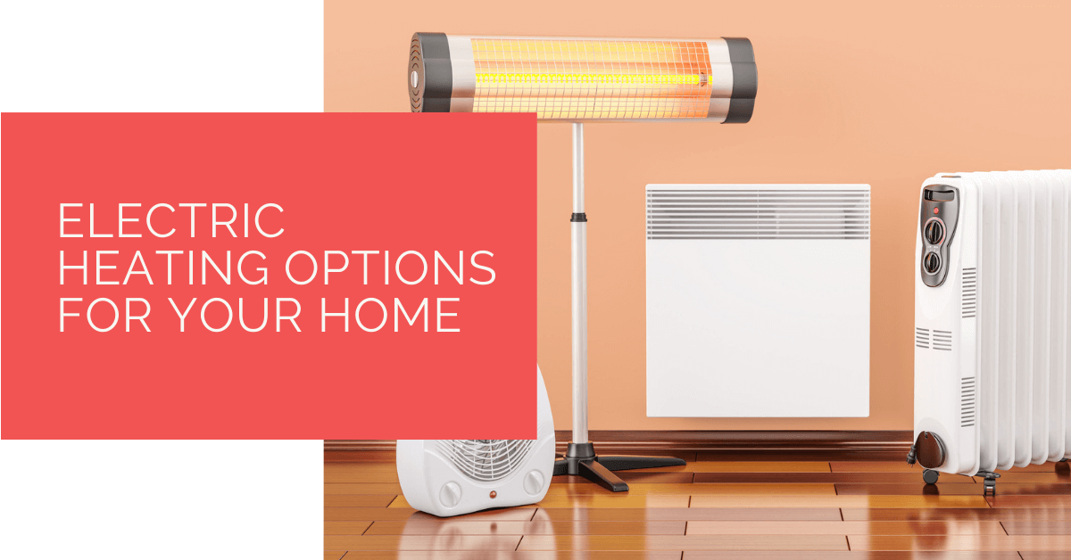 Electric Heating Options for Your Home