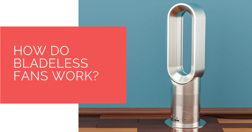 How Do Bladeless Fans Work? Heat Pump Source
