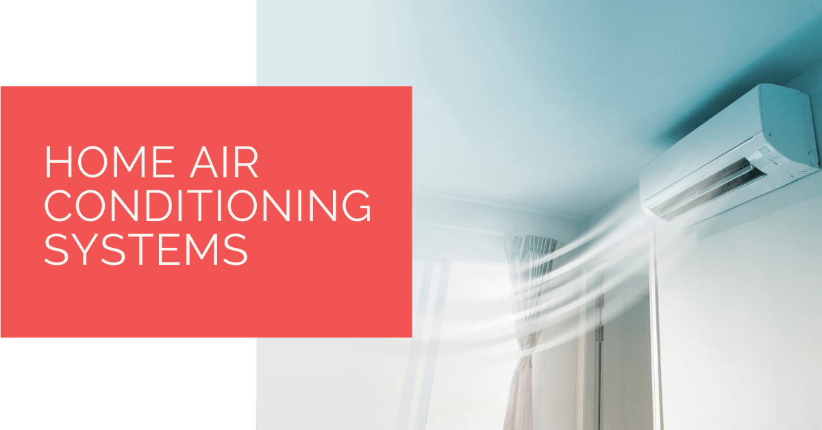 Home Air Conditioning Systems