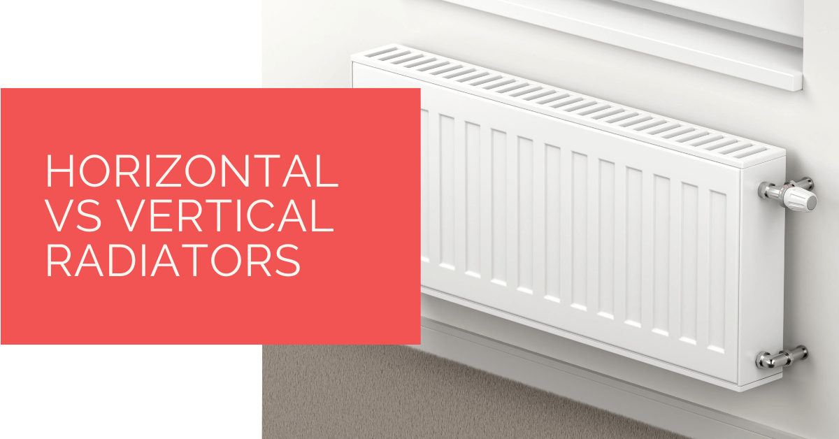 Horizontal vs Vertical Radiators