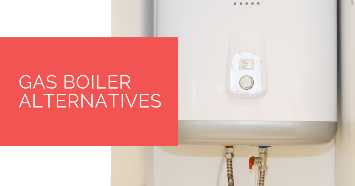 Gas Boiler Alternatives