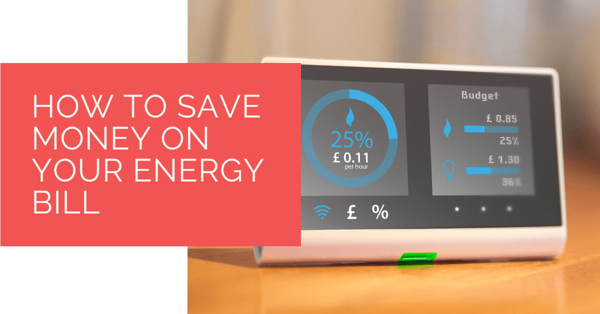 How to Save Money on Your Energy Bill