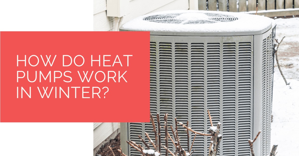 How Do Heat Pumps Work in Winter