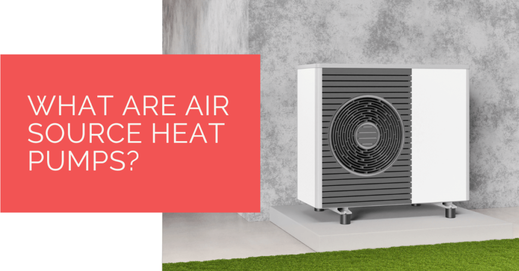 What Are Air Source Heat Pumps? Heat Pump Source
