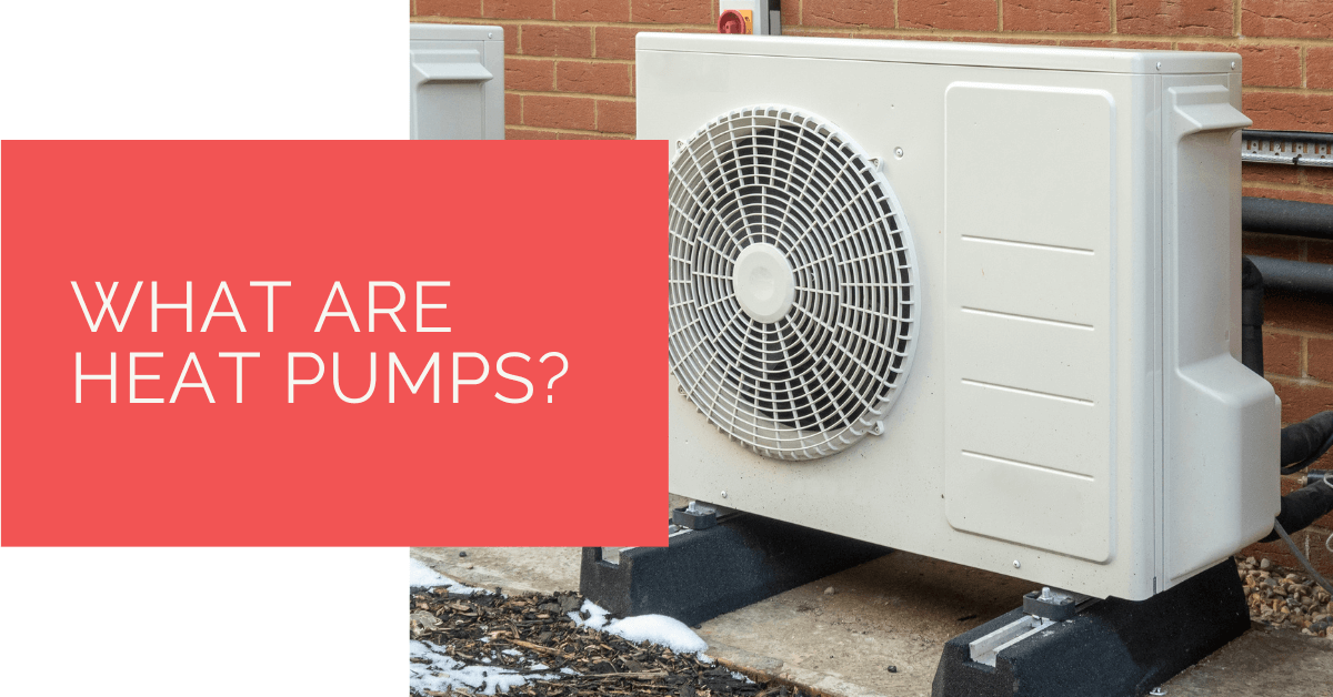 What Are Heat Pumps
