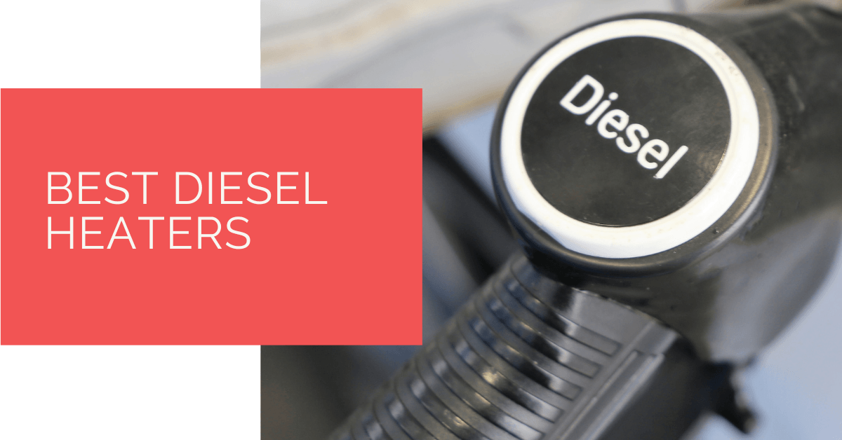 Best Diesel Heaters