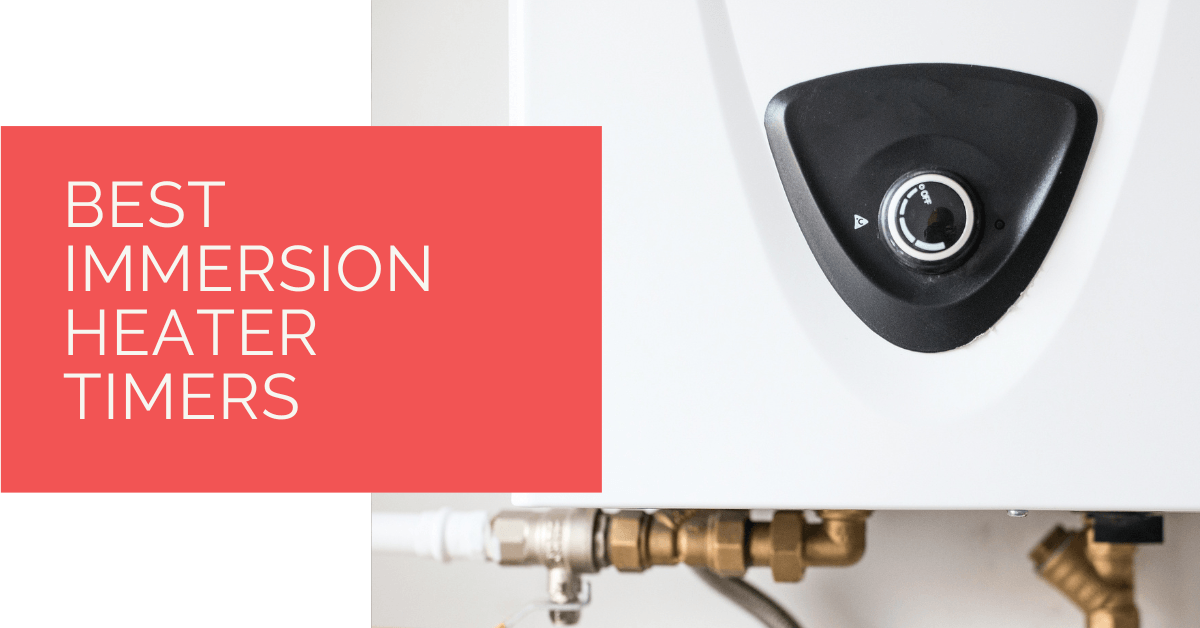 Best Immersion Heater Timers