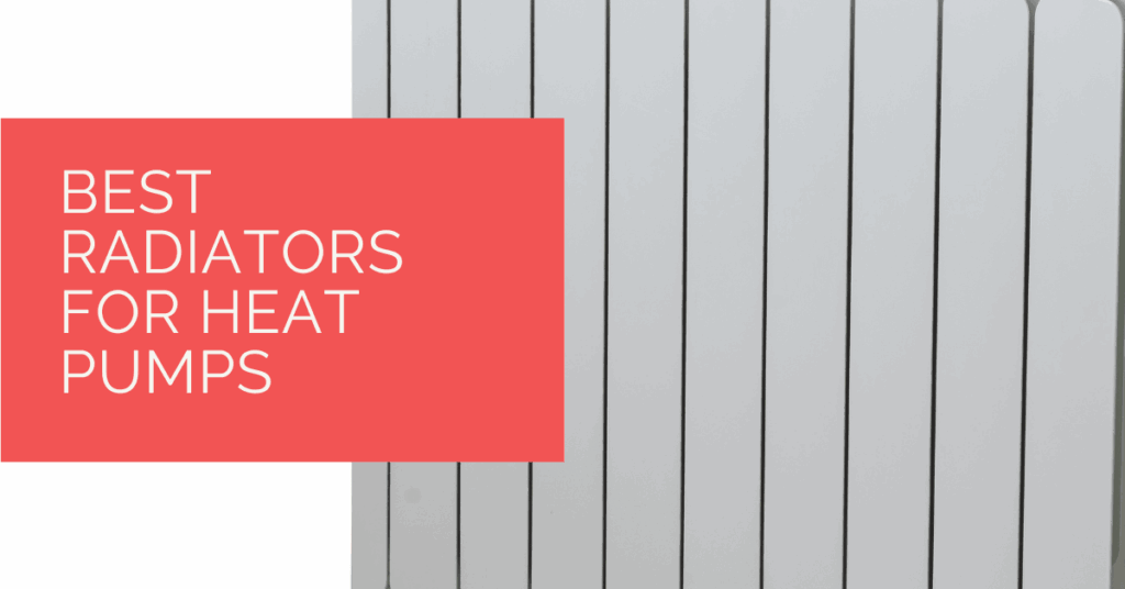 Best Radiators for Heat Pumps for 2026 - Heat Pump Compatible | Heat ...